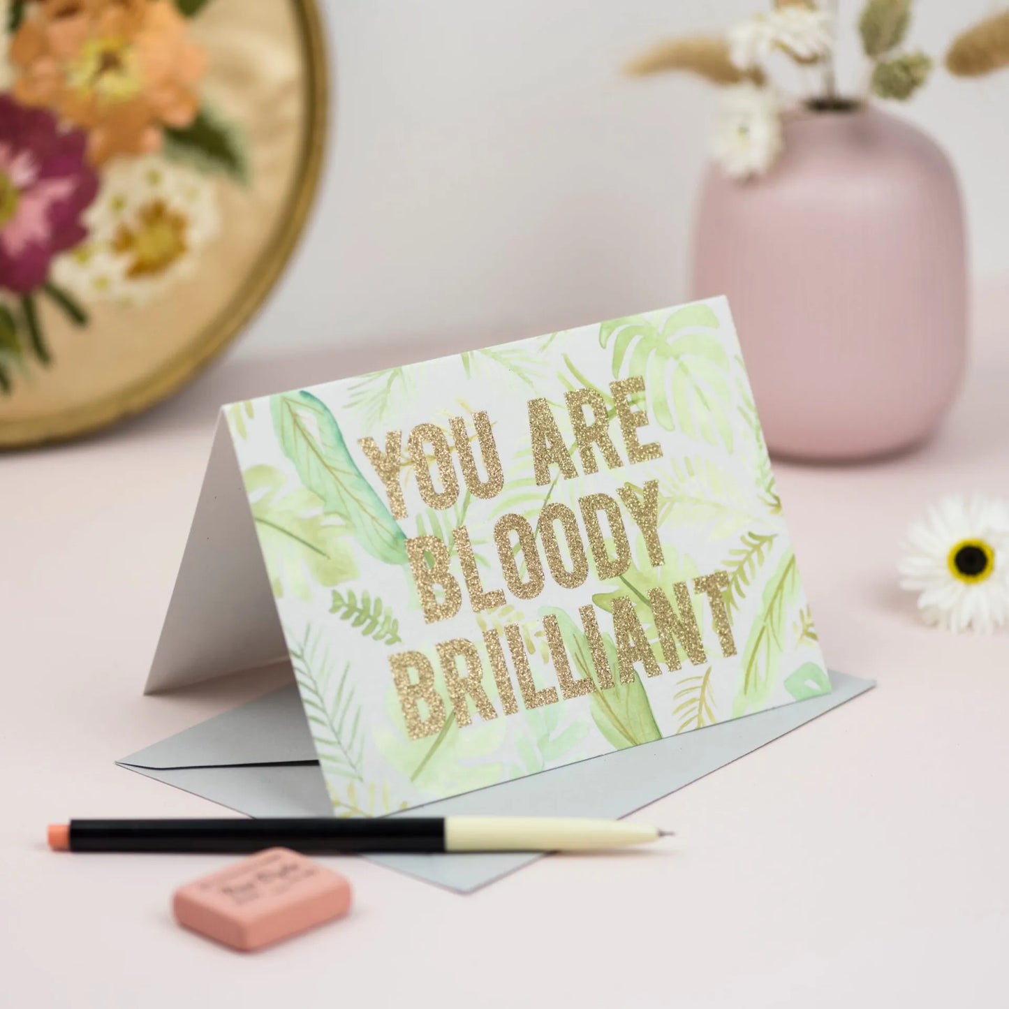 You Are Bloody Brilliant card