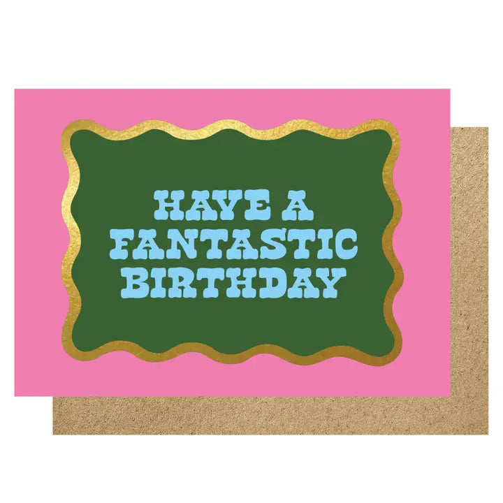 Have A Fantastic Birthday Card