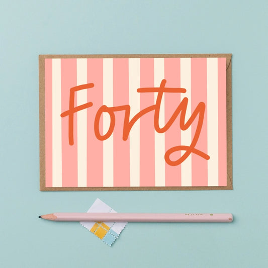 Forty Striped Fortieth Birthday Card