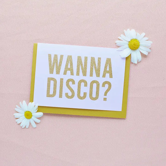 Wanna Disco ? Card